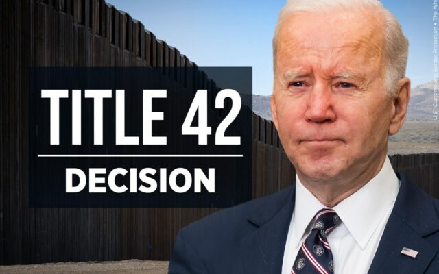 Should Biden end title 42 even with his own party against it?